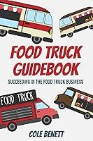 Algopix Similar Product 19 - Food Truck Guidebook Succeeding in the
