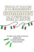 Algopix Similar Product 7 - ITALIAN COMMON SAYING 35 ITALIANS