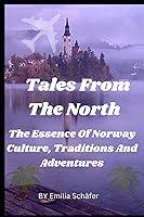 Algopix Similar Product 9 - Tales from the North The Essence Of