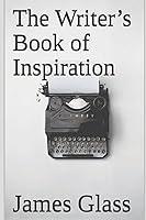 Algopix Similar Product 18 - The Writer’s Book of Inspiration