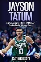 Algopix Similar Product 2 - Jayson Tatum The Inspiring Story of
