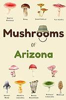 Algopix Similar Product 5 - Mushrooms Of Arizona Identification