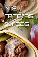 Algopix Similar Product 16 - Mis recetas turcas (Spanish Edition)