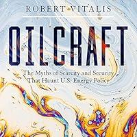 Algopix Similar Product 20 - Oilcraft The Myths of Scarcity and