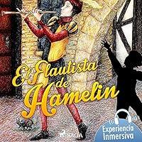 Algopix Similar Product 12 - El flautista de Hamelin: Cuento musical