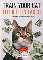 Algopix Similar Product 2 - Train your cat to file its taxes A