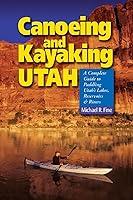 Algopix Similar Product 11 - Canoeing  Kayaking Utah A Complete