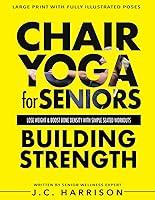 Algopix Similar Product 6 - Chair Yoga For Strength For Seniors To