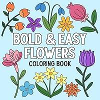 Algopix Similar Product 14 - Bold and Easy Flowers Coloring Book A