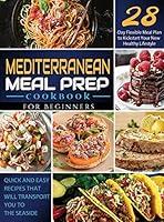 Algopix Similar Product 5 - Mediterranean Meal Prep Cookbook for