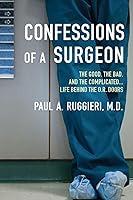Algopix Similar Product 16 - Confessions of a Surgeon The Good the