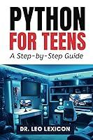 Algopix Similar Product 4 - Python for Teens A Step By Step Guide