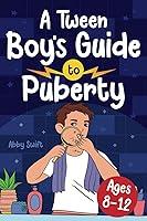 Algopix Similar Product 2 - A Tween Boys Guide to Puberty