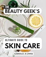 Algopix Similar Product 4 - The Beauty Geeks Ultimate Guide to