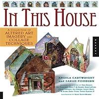 Algopix Similar Product 7 - In This House A Collection of Altered