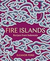 Algopix Similar Product 18 - Fire Islands: Recipes from Indonesia
