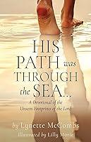 Algopix Similar Product 20 - His Path Was Through the Sea A