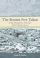 Algopix Similar Product 13 - The Routes Not Taken A Trip Through