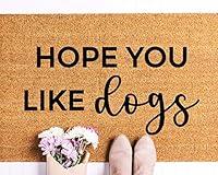 Algopix Similar Product 11 - Hope You Like Dogs Doormat Funny Dog