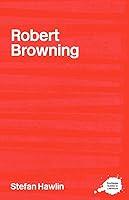 Algopix Similar Product 3 - Robert Browning Routledge Guides to