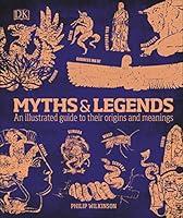 Algopix Similar Product 15 - Myths and Legends An Illustrated Guide