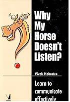 Algopix Similar Product 10 - Why My Horse Doesnt Listen Learn to