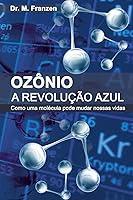 Algopix Similar Product 4 - Oznio  A Revoluo Azul Como uma