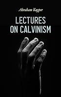 Algopix Similar Product 4 - Lectures on Calvinism Six Stone