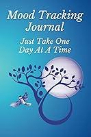 Algopix Similar Product 8 - Mood Tracking Journal Just Take One Day