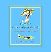 Algopix Similar Product 5 - Sammy y el despachador de vuelo Con