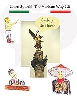 Algopix Similar Product 18 - Learn Spanish The Mexican Way 10 A