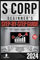 Algopix Similar Product 2 - S Corp Beginners Guide How to Start