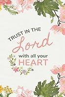 Algopix Similar Product 17 - Trust in the Lord With All Your Heart