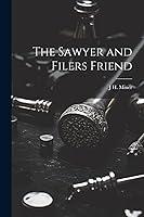 Algopix Similar Product 13 - The Sawyer and Filers Friend