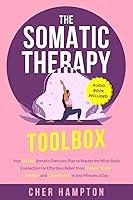 Algopix Similar Product 20 - The Somatic Therapy Toolbox Your