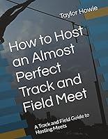 Algopix Similar Product 4 - How to Host an Almost Perfect Track and