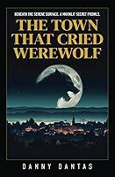 Algopix Similar Product 14 - The Town That Cried Werewolf