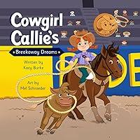 Algopix Similar Product 7 - Cowgirl Callies Breakaway Dreams