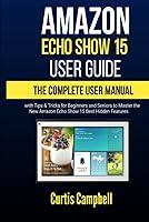 Algopix Similar Product 6 - Amazon Echo Show 15 User Guide The