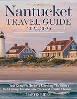 Algopix Similar Product 10 - Nantucket Travel Guide 20242025 Your