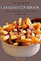 Algopix Similar Product 10 - The Ultimate Canadian Cookbook