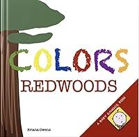 Algopix Similar Product 9 - COLORS - Redwoods (Baby Ranger Books)