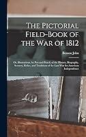 Algopix Similar Product 16 - The Pictorial Fieldbook of the War of