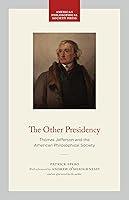 Algopix Similar Product 12 - The Other Presidency Thomas Jefferson