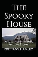 Algopix Similar Product 6 - The Spooky House and Other Pittsburg