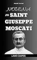 Algopix Similar Product 13 - NOVENA TO SAINT GIUSEPPE MOSCATI