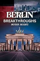 Algopix Similar Product 5 - Berlin Breakthroughs: Insider Insights