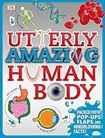 Algopix Similar Product 5 - Utterly Amazing Human Body