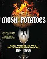Algopix Similar Product 14 - Mosh Potatoes Recipes Anecdotes and
