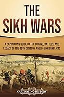 Algopix Similar Product 5 - The Sikh Wars A Captivating Guide to